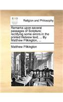 Remarks upon several passages of Scripture