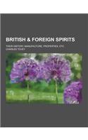 British & Foreign Spirits; Their History, Manufacture, Properties, Etc
