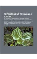 Departament Sekwana I Marna: Miejscowo CI Departamentu Sekwana I Marna, Sekwana I Marna - Gminy Departamentu(Polish)
