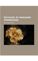 Boyhood, by Marianne Farningham