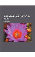 Nine Years on the Gold Coast