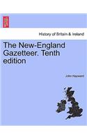 New-England Gazetteer. Tenth edition