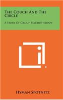 Couch and the Circle: A Story of Group Psychotherapy