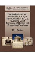 Sadie Gertler Et Vir., Petitioners, V. City of New Orleans et al. U.S. Supreme Court Transcript of Record with Supporting Pleadings