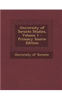 University of Toronto Studies, Volume 1