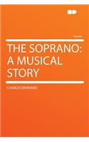 The Soprano: A Musical Story