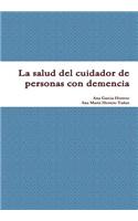 salud del cuidador de personas con demencia