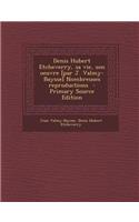 Denis Hubert Etcheverry, Sa Vie, Son Oeuvre [Par J. Valmy-Baysse] Nombreuses Reproductions: (French)