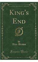 King's End (Classic Reprint)