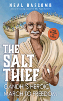 Salt Thief: Gandhi's Heroic March to Freedom