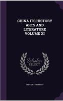 China Its History Arts and Literature Volume XI