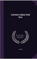 Lutwins Adam Und Eva