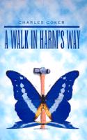Walk in Harm's Way