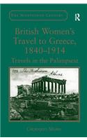 British Women's Travel to Greece, 1840–1914