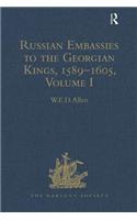 Russian Embassies to the Georgian Kings, 1589-1605