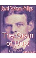 The Grain of Dust