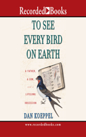 To See Every Bird on Earth