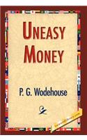 Uneasy Money