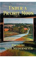 Under a Prairie Moon