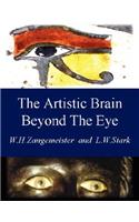 Artistic Brain Beyond the Eye