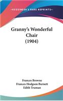 Granny's Wonderful Chair (1904)