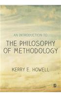 An Introduction to the Philosophy of Methodology: (English)
