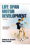 Life Span Motor Development 6th Edition with Web Study Guide