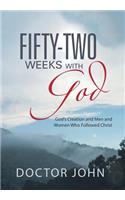 Fifty-Two Weeks with God