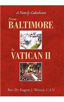 From Baltimore to Vatican II