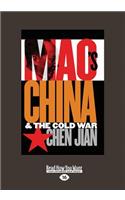 Mao's China and the Cold War (Large Print 16pt)