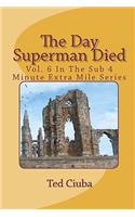 Day Superman Died