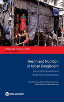 Health and Nutrition in Urban Bangladesh