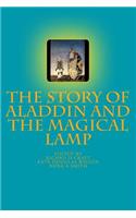 The Story of Aladdin and the Magical Lamp