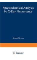 Spectrochemical Analysis by X-Ray Fluorescence
