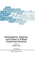 Predictability, Stability, and Chaos in N-Body Dynamical Systems