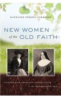 New Women of the Old Faith