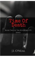 Time of Death: Book Two of the Riverdale Pd Series