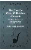 The Charlie Chan Collection - Volume I. (The House Without a Key - The Chinese Parrot - Behind That Curtain): (English)