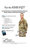 Pass the ASVAB Afqt! Armed Services Vocational Aptitude Battery Study Guide and Practice Questions