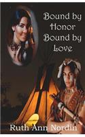 Bound by Honor Bound by Love