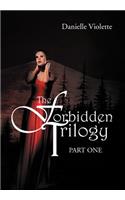 The Forbidden Trilogy Part One