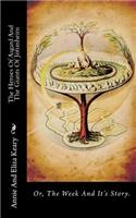 The Heroes of Asgard and the Giants of Jotunheim: Or, the Week and It's Story.: (English)