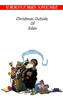 Christmas Outside Of Eden: (English)