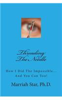 Threading The Needle
