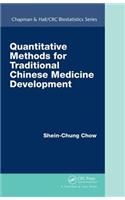 Quantitative Methods for Traditional Chinese Medicine Development