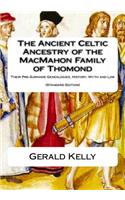 The Standard Edition of the Ancient Celtic Ancestry of the MacMahon Family of Thomond