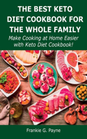 The Best Keto Diet Cookbook for the Whole Family