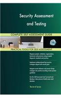 Security Assessment and Testing Complete Self-Assessment Guide