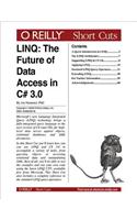 Linq: The Future of Data Access in C# 3.0