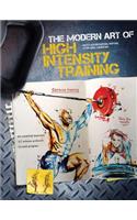 The Modern Art of High Intensity Training